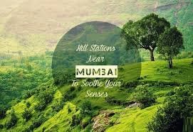 15 Hill Stations Near Mumbai For Weekend Breaks Hill Station Weekend Breaks Mumbai