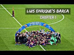 Diese ist die profilseite des trainers luis enrique. Luis Enrique S Barca 2014 2017 Documentary Part 1 Hd Youtube