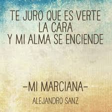 Pin De Glo En Frases Citas Poemas Y Letras Frases De Canciones Frases Alejandro Sanz Frases Bonitas