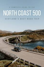 Scotland's answer to america's route 66, the north coast 500 (nc500) touring route promises to reward those who travel it with a superlative scottish experience: 23 Things To Know Before Driving The North Coast 500 Along Dusty Roads