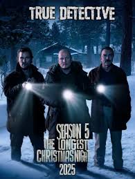 🎬 TRUE DETECTIVE – SEASON 5: THE LONGEST CHRISTMAS NIGHT (2025) ⭐ Starring: Matthew McConaughey, Woody Harrelson, Tom Selleck As snow falls and church bells ring, a gruesome discovery turns Christmas night