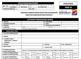 Ia bertujuan menjaga kebajikan mereka yang memerlukan berlandaskan lima teras utama iaitu perlindungan, pemulihan, pencegahan, pembangunan dan pengintegrasian. Borang Permohonan Bantuan Kewangan Jabatan Kebajikan Masyarakat Di 2021