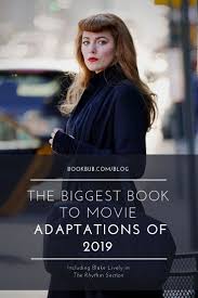 27 Books Being Made Into Movies In 2019 Books To Read Inspirational Books Books For Teens