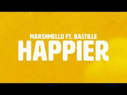 2 Marshmello Ft Bastille Happier Official Lyric Video Youtube Happier Lyrics Bastille Songs Happy Music Video