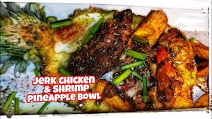Maybe you would like to learn more about one of these? Jerk Chicken And Shrimp Pineapple Bowls Youtube