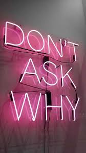 Cool Neon Sign In My Room Neon Signs Neon Quotes Neon Lighting