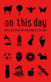 Veteran's day is an important observance in the united states, set aside for honoring and remembering men and women who have served in the armed forces. On This Day Facts And Trivia For Every Day Of The Year Amazon Co Uk Owen James 9780008409326 Books