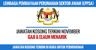 Melalui lembaga pembiayaan perumahan sektor awam (lppsa), anda yang berkelayakan boleh membuat permohonan pinjaman pembiayaan perumahan. Lembaga Pembiayaan Perumahan Sektor Awam Lppsa 1 Kerja Kosong Kerajaan