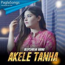 Akele Tanha Female Cover Mp3 Song Download 320kbps Paglasongs