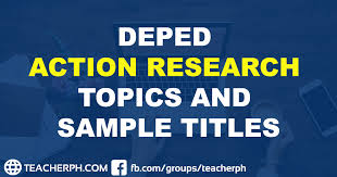 You can download the word files to use as templates. 2020 Deped Action Research Topics And Sample Titles Teacherph