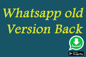 Down Old Version For Whatsapp Pour Android Telechargez L Apk