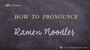 Alright guys, i apologize for the lack of videos. How To Pronounce Ramen Noodles Ramen Noodles Pronunciation Youtube