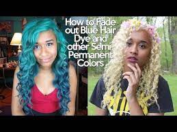 How To Fade Out Blue Hair Dye And Other Semipermanent Colors Offbeatlook Youtube Semi Permanent Hair Dye Faded Hair Hair Dye Removal