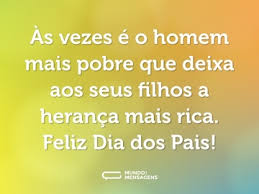 Belas frases curtas para o dia dos professores. Frases Para O Dia Dos Pais Mundo Das Mensagens