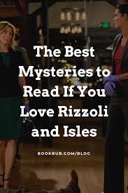 22 Mystery Must Reads For Fans Of Rizzoli And Isles Mystery Books Thrillers Mystery Books Reading Mysteries
