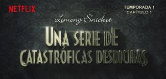 Uno de los juegos más prometedores. Una Serie De Catastroficas Desdichas Temporada 1 Capitulo 1 Lascosasquenoshacenfelices