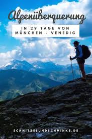 Traumpfad Munchen Venedig Fernwanderung Uber Die Alpen Venedig Reisen In Europa Und Munchen