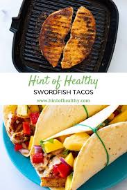 We did not find results for: Swordfish Tacos Healthy Fish Tacos Hint Of Healthy