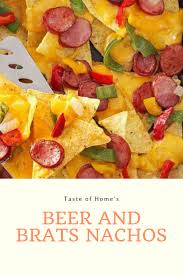 Taste Of Home S Beer And Brats Nachos Recipe In 2020 Nachos Recipe Healthy Dishes Food