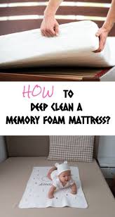 How To Deep Clean A Memory Foam Mattress Homelization In 2020 Clean Memory Foam Mattress Foam Mattress Memory Foam Mattress