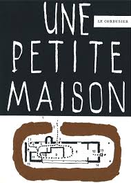 Durch diese individuelle fertigung nach ihrer bestellung ist die lieferzeit etwas länger, sie beträgt ca. Une Petite Maison 1923 English French And German Edition Le Corbusier 9783764355128 Amazon Com Books