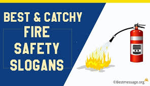 Line of fire safety slogans. Catchy Fire Safety Slogans Fire Prevention Slogans Safety Slogans Fire Prevention Fire Safety