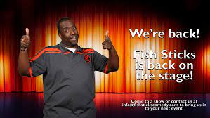 Fish Sticks Comedy – Tender, Flaky, Funny Improv Comedy. Clean enough for a  church, funny enough for a comedy club.