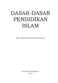 So please help us by uploading 1 new document or like us to download Pdf Dasar Dasar Pendidikan Islam Bagian Satu Wahyono Saputro Academia Edu