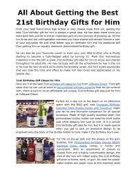 To start on your birthday present buying adventures, you'll need to ask yourself what you know about the recipient. All About Getting The Best 21st Birthday Gifts For Him By Giftware Direct Issuu