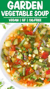 Garden Vegetable Soup Easy Vegan The Garden Grazer Recipe Easy Vegetable Soup Vegetable Soup Healthy Vegetable Soup Recipes