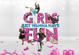 Girls—they wanna wanna have fun girls wanna have. Girls Just Wanna Have Fun