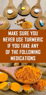 Make Sure You Never Use Turmeric If You Take Any Of The Following Medications Turmeric Natural Beauty Tips Diy Beauty Face