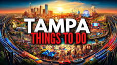 REAL Guide of Things To Do in Tampa Florida [The GOOD and The BAD ...