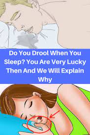 Do You Drool When You Sleep You Are Very Lucky Then And We Will Explain Why Gesundheit