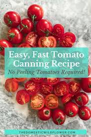 Easy Tomato Sauce Canning This Recipe Skips The Peeling Step Which Saves A Ton Of Time You Ll Neve Canning Recipes Canned Tomato Sauce How To Peel Tomatoes