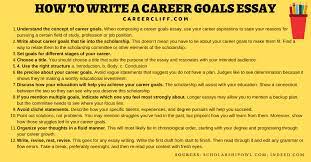 My career goal is to take up new challenges each time to revive myself and add value to the company. Career Goals Essay How Do I Write My Career Goals Career Cliff