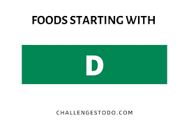 All categories by title : 50 Foods Beginning With D Challenges To Do