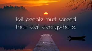 Jane Smiley Quote: “Evil people must ...