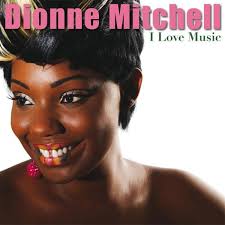 Dionne Mitchell: albums, songs, concerts