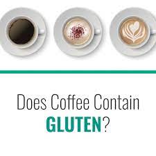 Antioxidants besides the energy boost, antioxidants are another great reason to start the day with coffee. Gut Health Expert Answers Question Is Coffee Gluten Free