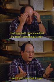 21 Pieces Of Career Advice From Seinfeld Seinfeld Quotes Seinfeld Funny Seinfeld