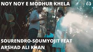 For live show call : Noy Noy E Modhur Khela Sourendro Soumyojit Feat Arshad Ali Khan Youtube