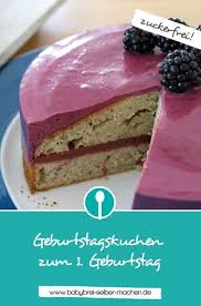 Geburtstagskuchen Zum 1 Geburtstag Rezept Ohne Zucker Geburtstagskuchen Fur Baby Kuchen Baby Geburtstag Zuckerfreier Kuchen