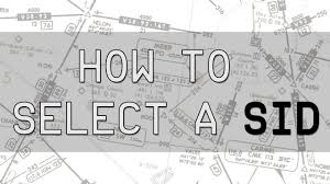 How To Select A Sid Standard Instrument Departure