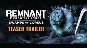 Remnant From The Ashes Swamps Of Corsus Survival Mode Trailer Youtube