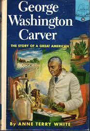 While a professor at tuskegee institute, carver developed techniques to improve soils depleted by repeated plantings of cotton. George Washington Carver The Story Of A Great American Landmark Books Anne Terry White Douglas Gorsline Amazon Com Books