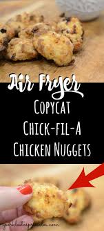 You may want to experiment with just a couple nuggets at a time at first to find the right temperature. Air Fryer Copycat Chick Fil A Chicken Nuggets Sparkles To Sprinkles