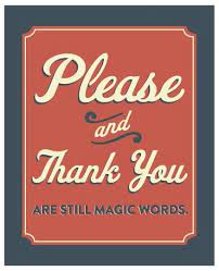 Please And Thank You Words Magic Words Inspirational Quotes