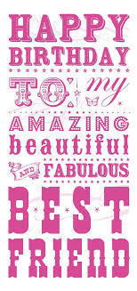 Happy Birthday Wishes To My Best Friend Ever Happy Birthday Wishes To My Best Friend Girl Shirley Hawkins In 2020 Friend Birthday Quotes Birthday Quotes For Best Friend Friends Quotes