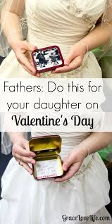 This gift can also be made for the woman in your life. Fathers Do This For Your Daughters On Valentine S Day Valentines For Daughter Valentine Gift For Daughter Dad Valentine
